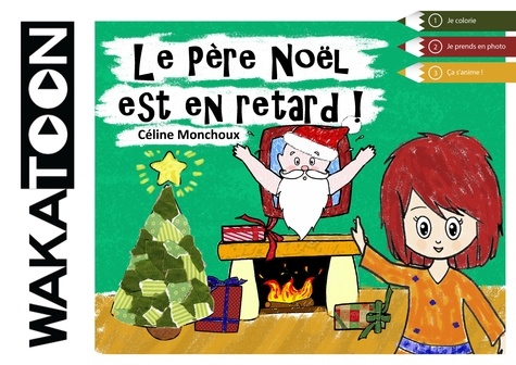Plus d'infos sur 'Le Père Noël est en retard / Monchoux Celine' Le Père Noël est en retard / Monchoux Celine | Celine, Monchoux