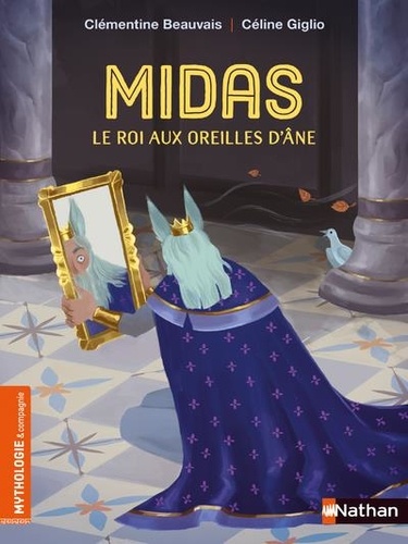 couverture de : Midas le roi aux oreilles d'&acirc;ne