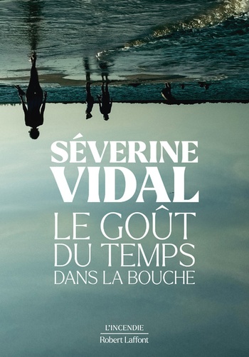 couverture de : Le go&ucirc;t du temps dans la bouche