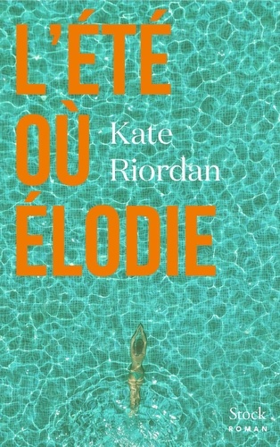 couverture de : L'&eacute;t&eacute; o&ugrave; Elodie