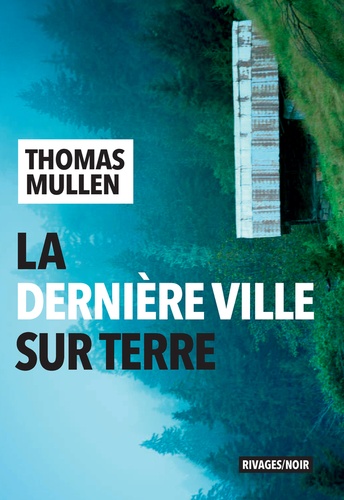 couverture de : La derni&egrave;re ville sur Terre