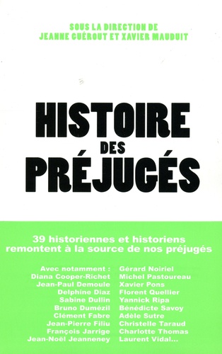 Histoire des préjugés / Xavier Mauduit, Jeanne Guérout | 