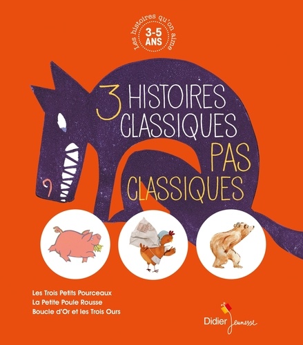 3 histoires classiques pas classiques