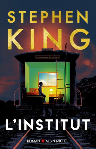 L'Institut / Stephen King | King, Stephen (1947-....). Auteur