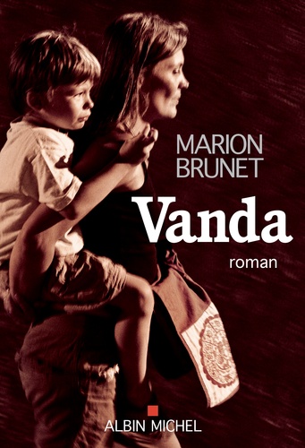 Vanda : roman / Marion Brunet | Brunet, Marion. Auteur
