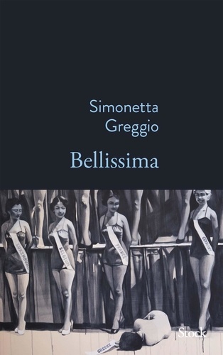 Bellissima / Simonetta Greggio | Greggio, Simonetta (1961-....). Auteur