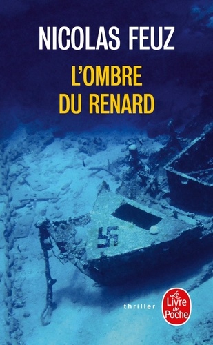 L'Ombre du Renard / Nicolas Feuz | Feuz, Nicolas. Auteur