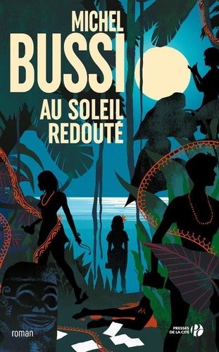 Au soleil redouté / Michel Bussi | Bussi, Michel (1965-....). Auteur