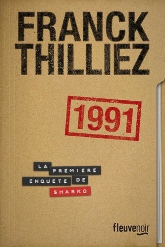 1991 : La première enquête de Sharko / Franck Thilliez | Thilliez, Franck (1973-....). Auteur