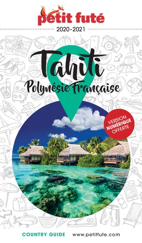 Tahiti Polynésie française / Petit Futé | Petit Futé. Éditeur commercial