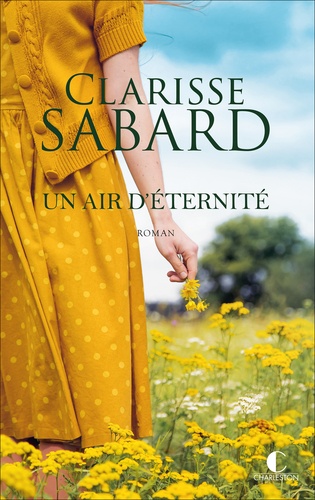 Un air d'éternité / Clarisse Sabard | Sabard, Clarisse. Auteur