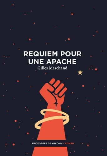 Requiem pour une apache / Gilles Marchand | Marchand, Gilles (1963-....). Auteur