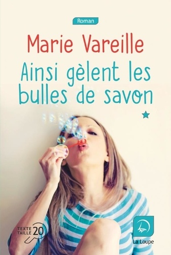 Ainsi gèlent les bulles de savon. 02 / Marie Vareille | Vareille, Marie (1986-....). Auteur