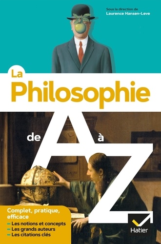 La Philosophie de A à Z : les auteurs, les oeuvres et les notions philosophiques | Kahn, Pierre (1949) - Auteur du texte