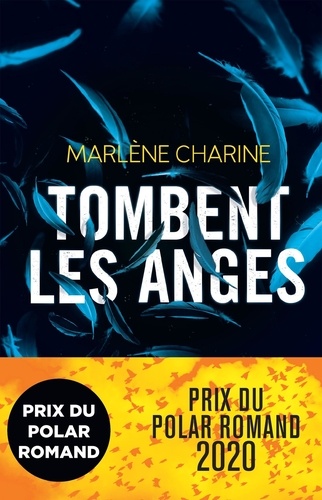 Tombent les anges / Marlène Charine | Charine, Marlène. Auteur