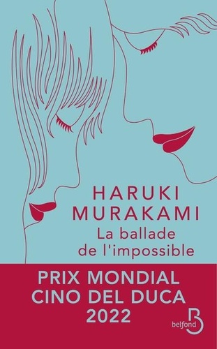 La ballade de l'impossible / Haruki Murakami | Murakami, Haruki (1949-....). Auteur