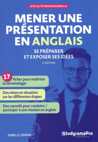 Mener une présentation en anglais : 2e édition / Isabelle Perrin | Perrin, Isabelle (1967-....). Auteur