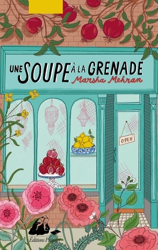 Une soupe à la grenade | Mehran, Marsha - Auteur du texte