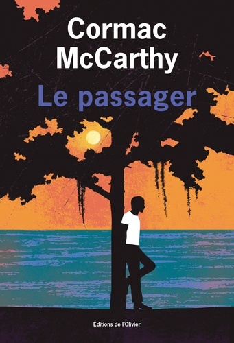 Le passager / Cormac McCarthy | McCarthy, Cormac (1933-....). Auteur