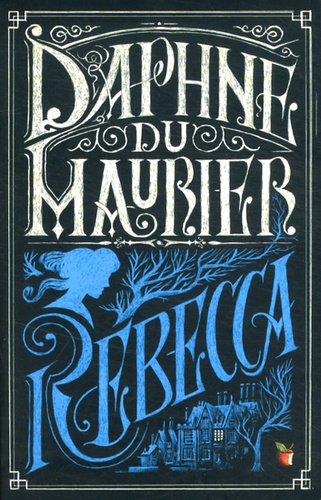 Rebecca / Daphné Du Maurier | Du Maurier, Daphne (1907-1989). Auteur