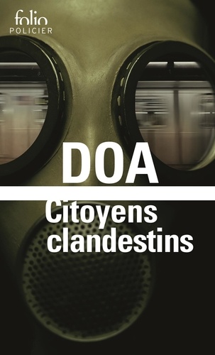 Citoyens clandestins / DOA | DOA (1968-) - écrivain français. Auteur