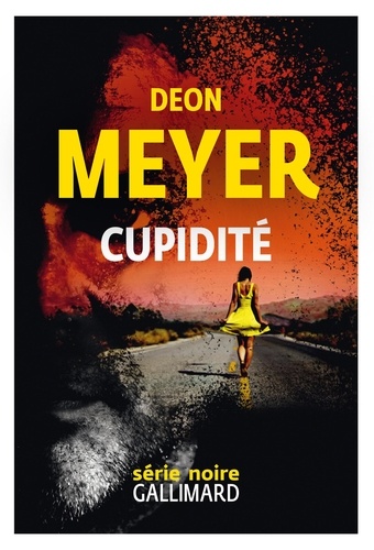 Cupidité / Deon Meyer | Meyer, Deon (1958-) - écrivain sud-africain. Auteur