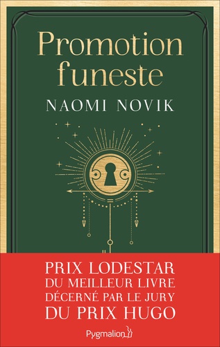 Promotion funeste / Naomi Novik | Novik, Naomi (1973-) - écrivaine américaine. Auteur