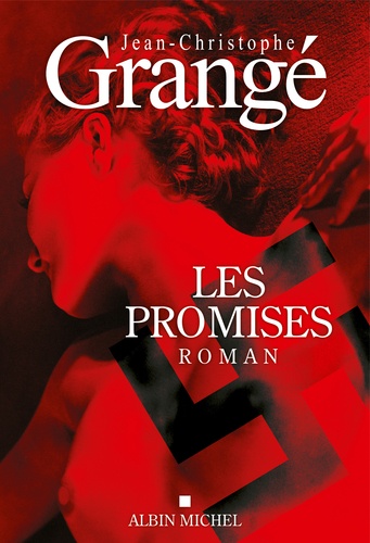 Les Promises / Jean-Christophe Grangé | Grangé, Jean-Christophe (1961-) - écrivain français. Auteur
