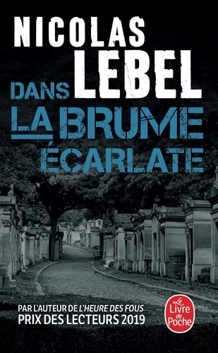Dans la brume écarlate : la 5ème enquête du Capitaine Mehrlicht / Nicolas Lebel | Lebel, Nicolas  (1970-) - écrivain français. Auteur