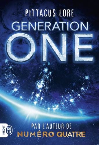 Generation One. 1 / Pittacus Lore | Lore, Pittacus - écrivains américains. Auteur