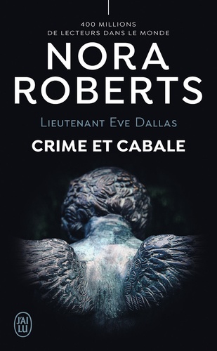 Crime et cabale / Nora Roberts | Roberts, Nora (1950-) - écrivaine américaine. Auteur