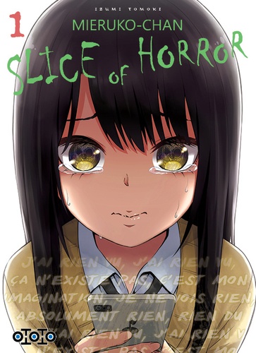 Mieruko-chan, Slice of Horror. 1 / Tomoki Izumi | Izumi , Tomoki (1985-) - mangaka japonais. Auteur. Illustrateur