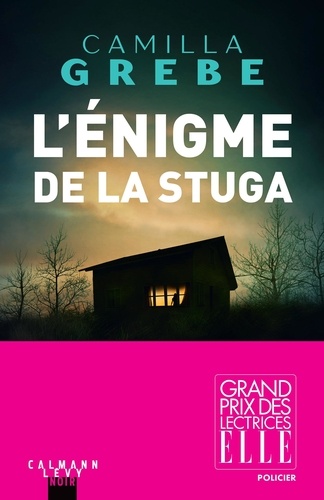 L'énigme de la Stuga / Camilla Grebe | Grebe, Camilla (1968-) - écrivaine suédoise. Auteur