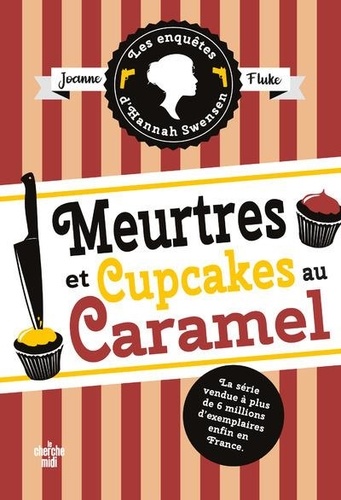 Meurtres et cupcakes au caramel / Joanne Fluke | Fluke, Joanne  (1943-) - écrivaine américaine. Auteur