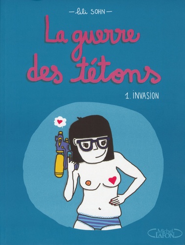 Invasion / Lili Sohn | Sohn, Lili  (1984-) - scénariste, dessinatrice et blogueuse française. Auteur. Illustrateur