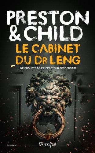 Le Cabinet du Dr Leng / Douglas Preston, Lincoln Child | Preston, Douglas (1956-) - écrivain américain. Auteur