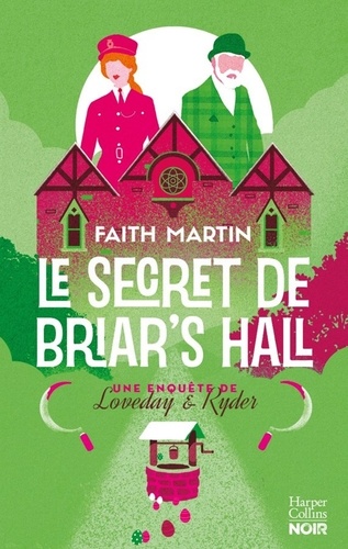 Le secret de Briar's Hall / Faith Martin | Martin, Faith - écrivaine anglaise. Auteur