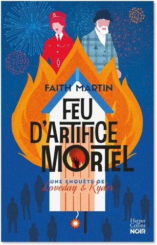 Feu d'artifice mortel / Faith Martin | Martin, Faith - écrivaine anglaise. Auteur