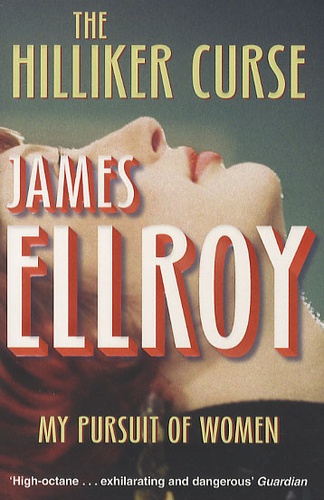 The Hilliker Curse / James Ellroy | 
