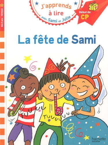 La fête de Sami : Début de CP, niveau 1 / Isabelle Albertin | Albertin, Isabelle. Auteur