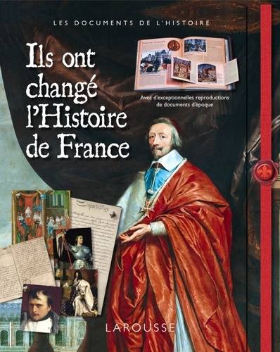 Ils ont changé l'Histoire de France / Carine Girac-Marinier, Collectif | 
