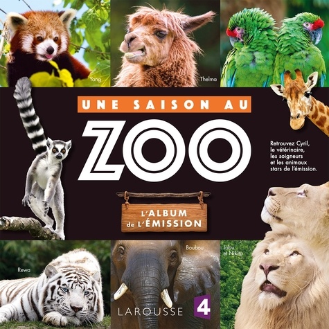 Une saison au zoo : L'album de l'émission / Cyril Hue | 