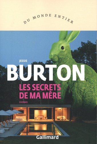 Les secrets de ma mère / Jessie Burton | Burton, Jessie (1982-....). Auteur