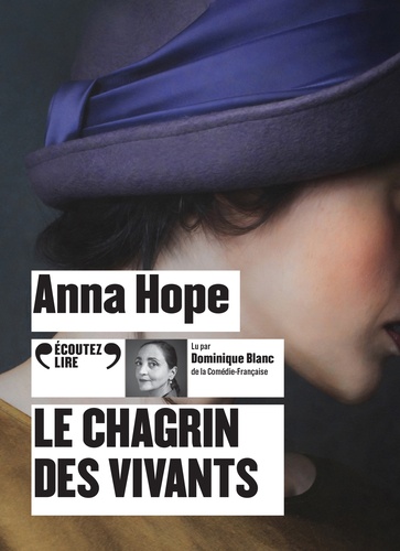 Le chagrin des vivants / Anna Hope | Hope, Anna (1974-....). Auteur