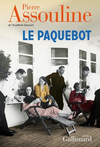 Le paquebot / Pierre Assouline | Assouline, Pierre (1953-....). Auteur