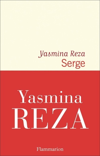 Serge / Yasmina Reza | Reza, Yasmina (1959-....). Auteur