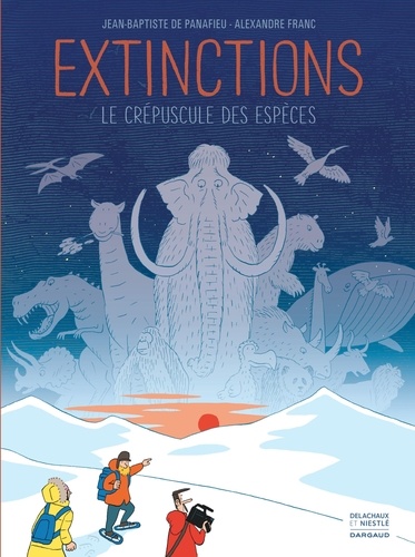 Extinctions - Le crépuscule des espèces / Jean-Baptiste de Panafieu | Panafieu, Jean-Baptiste de. Auteur
