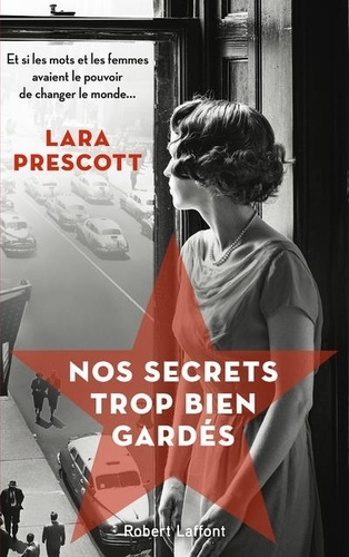 Nos secrets trop bien gardés / Lara Prescott | Prescott, Lara. Auteur