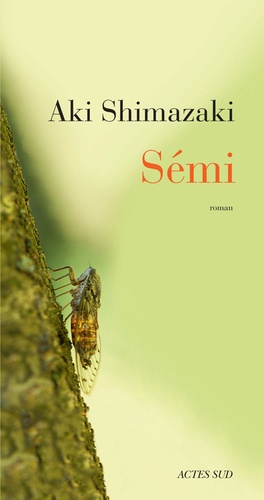 Sémi / Aki Shimazaki | Shimazaki, Aki (1954-....). Auteur