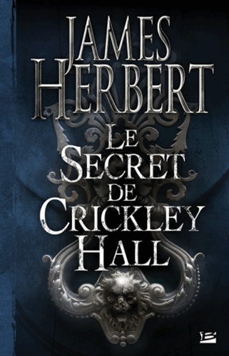 Le secret de Crickley Hall / James Herbert | 